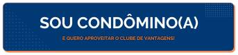 Sou condômino(a) e quero aproveitar o clube de vantagens!